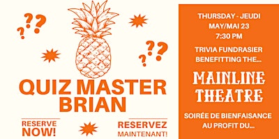 Primaire afbeelding van FringeMTL Fundraiser Trivia at MainLine Theatre with Quiz Master Brian
