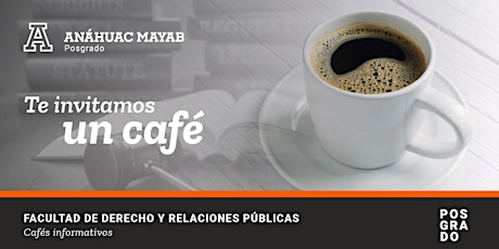 Café Informativo - Posgrado Derecho