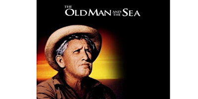 Imagem principal do evento Friday Classic Film Series: The Old Man and the Sea (1958)