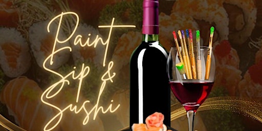Primaire afbeelding van Paint Sip & Sushi (Hosted by Marcus)