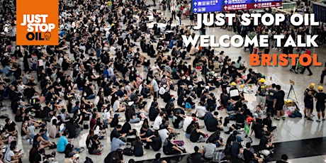 Just Stop Oil - Welcome Talk - Bristol