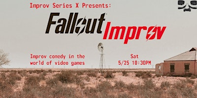 Hauptbild für Improv Series X Presents: Fallout Improv