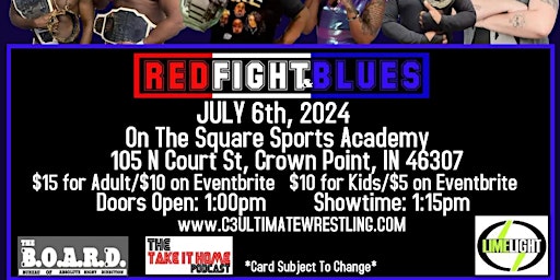 Imagem principal de C3 Ultimate Wrestling Presents: Red, Fight, & Blues