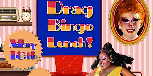 Hauptbild für DRAG BINGO LUNCH! Hosted by Coco Bardot & StarChild