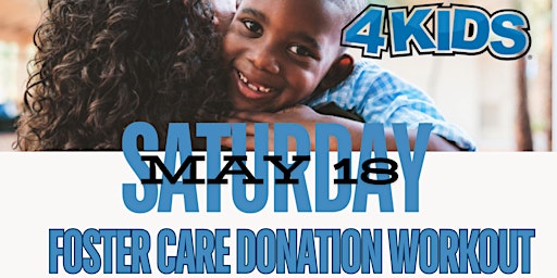 Primaire afbeelding van 4 Kids - Foster Care - Donation Workout