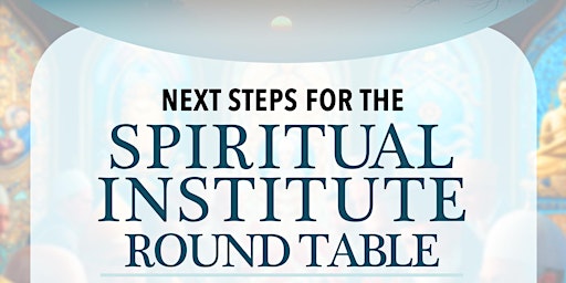 Imagem principal do evento Next Step for Spiritual Roundtable