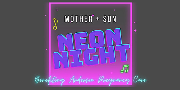Mother + Son Neon Night