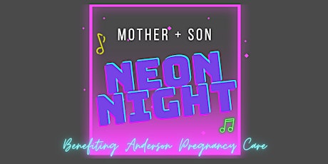 Mother + Son Neon Night