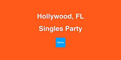 Imagem principal do evento Singles Party - Hollywood