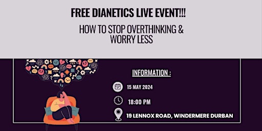 IN PERSON EVENT: How to Stop Overthinking & Worry Less  primärbild