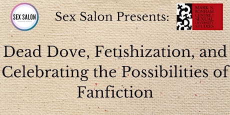 Dead Dove, Fetishization, and Celebrating the Possibilities of Fanfiction
