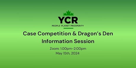 YCR Case Competition & Dragon's Den Information Session