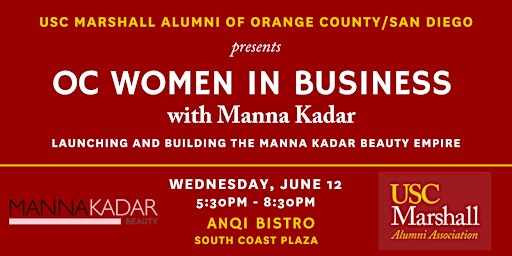 Image principale de USC Marshall Alumni OC: Women in Business with Manna Kadar Beauty