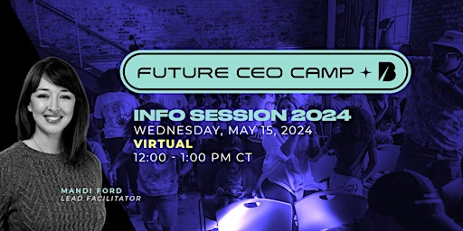 VIRTUAL: Future CEO Camp Info-Session primary image