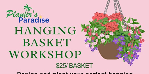 Imagem principal de Hanging Basket Workshop Sunday 5/12 @ 2pm
