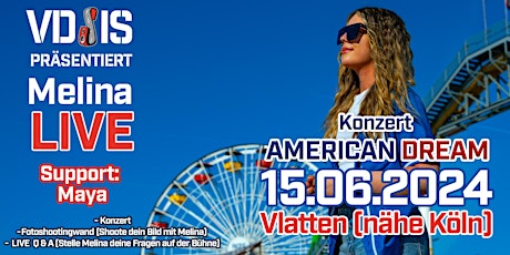 VDSIS präsentiert: Melina - American Dream Konzert - in Vlatten (nähe Köln)