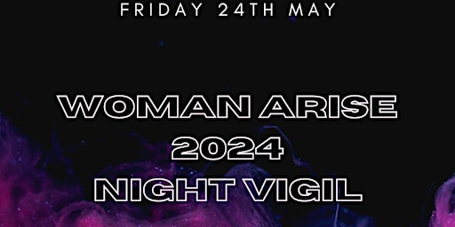 Primaire afbeelding van Woman Arise Night  Vigil