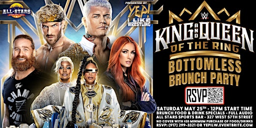 WWE King and Queen of the Ring Bottomless Brunch Party, presented by YEPILW primary image