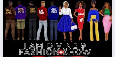 I Am Divine Nine Fashion Showcase  and Day Party