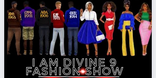 Primaire afbeelding van I Am Divine Nine Fashion Showcase  and Day Party