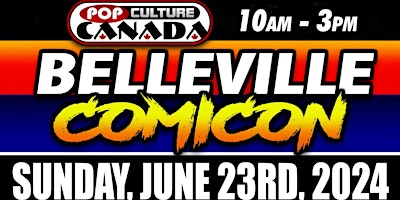 Imagem principal do evento Belleville ComiCon : June 23rd 2024  :  Comic Con