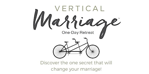 Vertical Marriage One-Day Retreat primary image