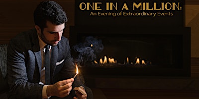 Imagem principal do evento One In a Million: An Evening of Extraordinary Events