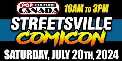 Primaire afbeelding van Streetsville ComiCon : July 20th 2024  :  Comic Con