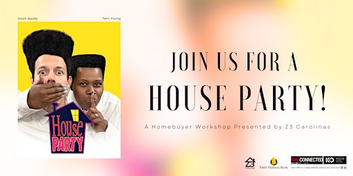 House Party! | Z3 Carolinas Homebuyer Workshop primary image