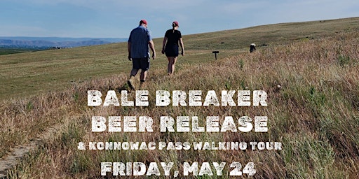 Konnowac Pass Walking Tour for Bale Breaker  Beer Release primary image