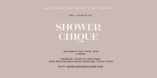 Imagem principal do evento The Launch of Shower Chique