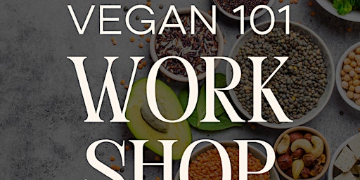 Imagem principal de Vegan 101 Workshop