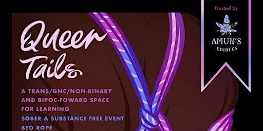 Imagen principal de Queer Tails (SOBER EVENT): A Trans/GNC/Nonbinary and BIPOC space to learn