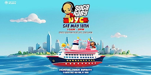 Primaire afbeelding van SOCA BABY BOAT CRUISE NYC[Starts on Saturday, May 18 · 10am]
