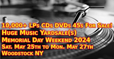 Primaire afbeelding van Huge Memorial Day Weekend Music Yard Sale Vinyl Records + CDs Woodstock NY
