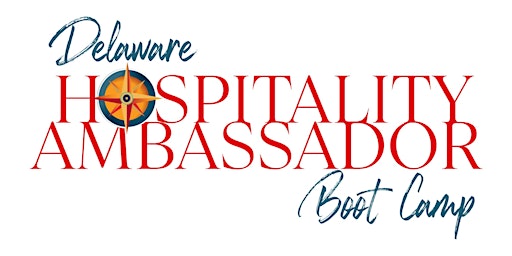 Hauptbild für Delaware Hospitality Ambassador Boot Camp