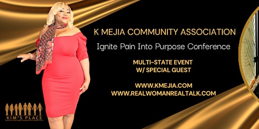 Imagem principal do evento IGNITE PAIN INTO PURPOSE HOSTED BY K MEJIA COMMUNITY ASSOCIATION