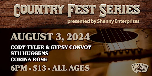 Imagen principal de COUNTRY FEST w. Cody Tyler & Gypsy Convoy, Stu Huggens, Corina Rose
