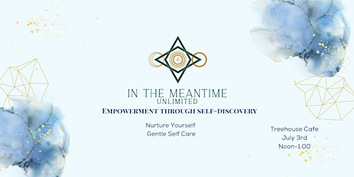 Foundations of Empowerment-Nurture Yourself, Gentle Self Care primary image