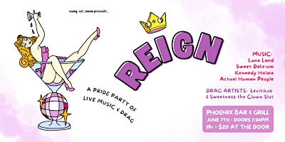 Imagem principal do evento REIGN: a pride party of live music & drag
