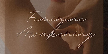 Feminine Awakening Weekend