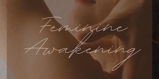Hauptbild für Feminine Awakening Weekend