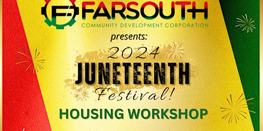 Imagen principal de FSCDC Juneteenth Festival Housing Workshop