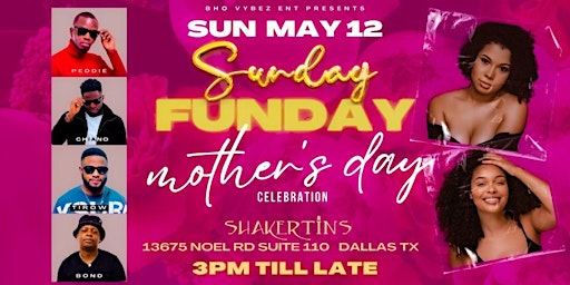 Immagine principale di Sunday Funday - Mother's Day Celebration @ Shakertins Midtown 