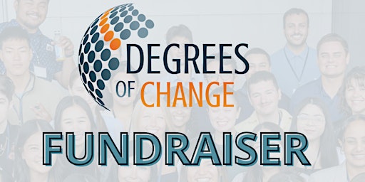 Degrees of Change Spring Fundraiser primary image