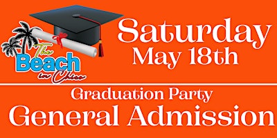 Graduation Party, Saturday General Admission primary image