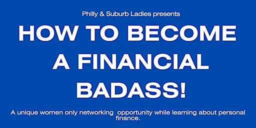 How to Become a Financial Badass! primary image