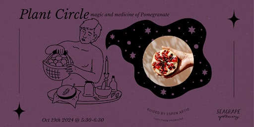 October Plant Circle: Pomegranate *In-Person* primary image