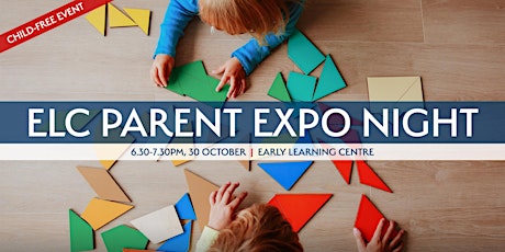Early Learning Centre Parent Expo Night primary image