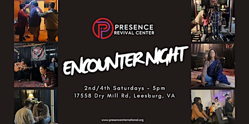 Encounter Night @ Presence Revival Center primary image